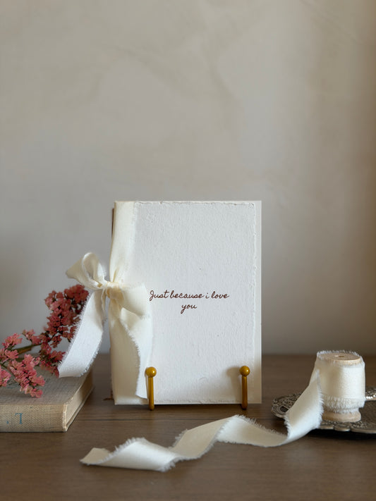 Carte de souhaits: «Just because I love you ».